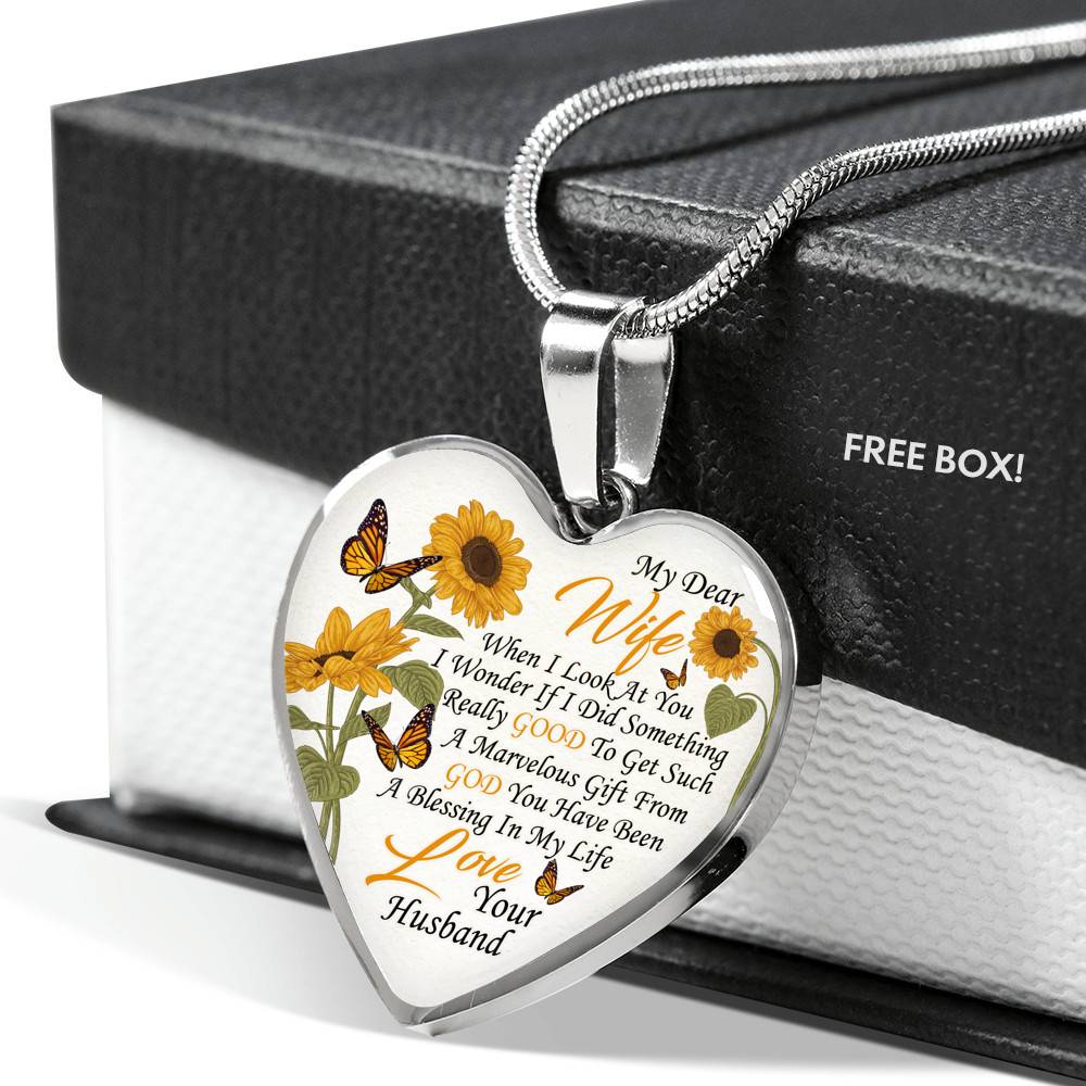 My Dear Wife When I Look at You in Wonder If I Did Something Really Good From Husband Heart Pendant Necklace