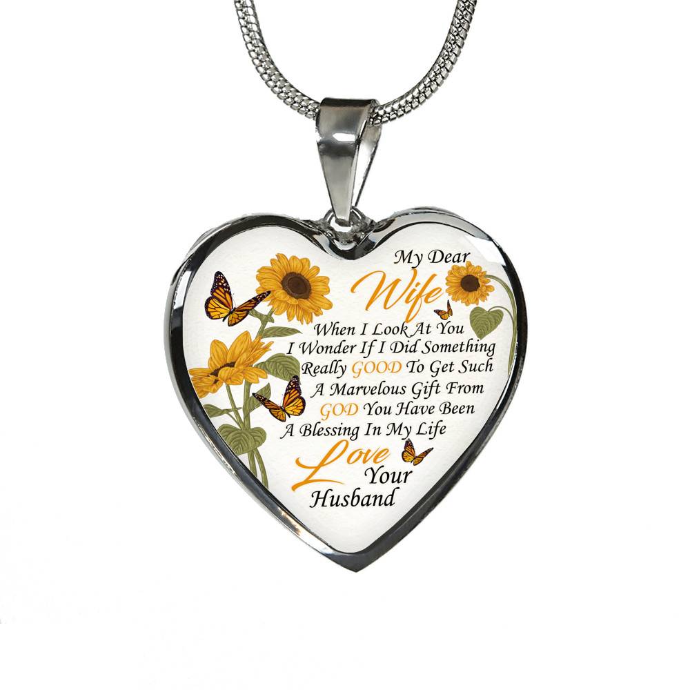 My Dear Wife When I Look at You in Wonder If I Did Something Really Good From Husband Heart Pendant Necklace