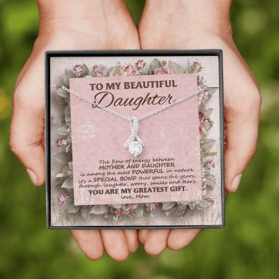 To My Beautiful Daughter You Are My Greatest Gift Alluring Beauty Necklace - Mother Daughter Jewelry
