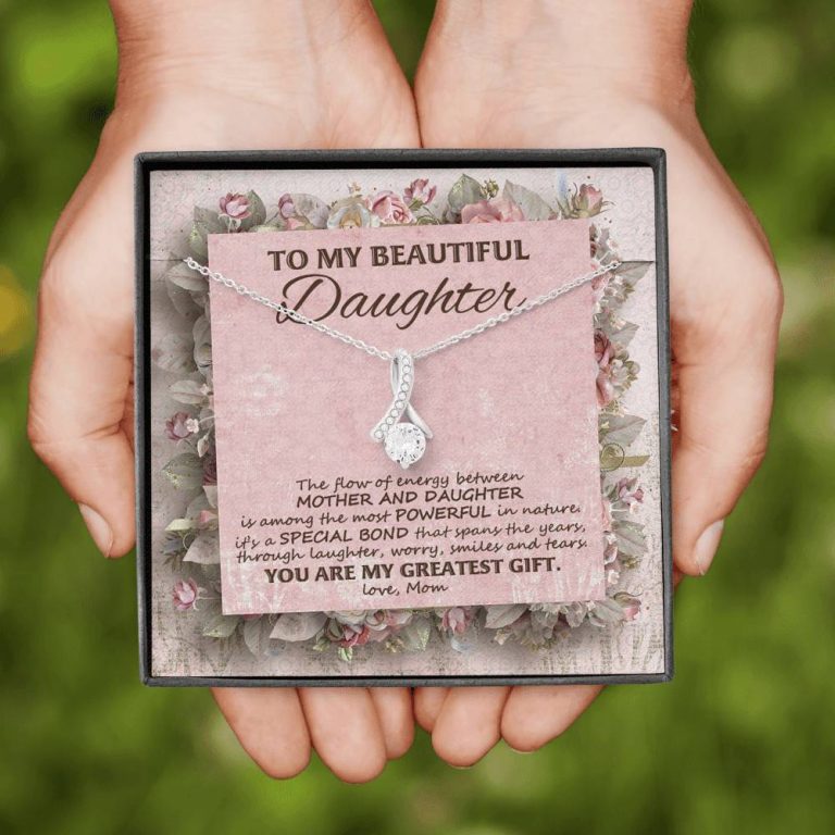 To My Beautiful Daughter You Are My Greatest Gift Alluring Beauty Necklace - Mother Daughter Jewelry