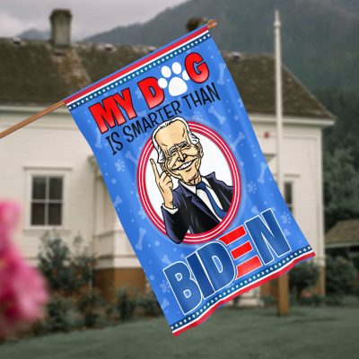 My Dog Is Smarter than Biden Funny Anti Biden Flag Outdoor Indoor Decorative Garden Flag - House Flag - Wall Flag