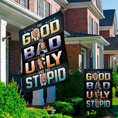 Alternative view of The Good The Bad The Ugly The Stupid and The Idiot Decorative Garden Flag - House Flag - Impeach Biden Support Trump Flag