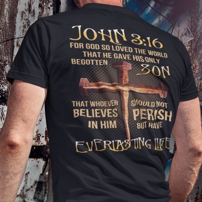 Alternative view of John 3:16 Bible Verse Scripture Christian Print On Back T-Shirt