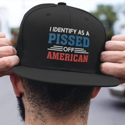 I Identify As A Pissed Off American Twill Cap - High-Profile Snapback Hat