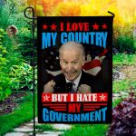 I Love My Country but I Hate the Government Decorative Garden Flag - Anti Biden House Flag - Funny Political Wall Flag