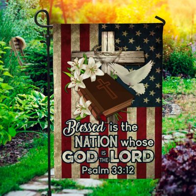 Blessed Is The Nation Whose God Is The Lord Christian Outdoor Indoor Garden Flag - House Flag - Wall Flag