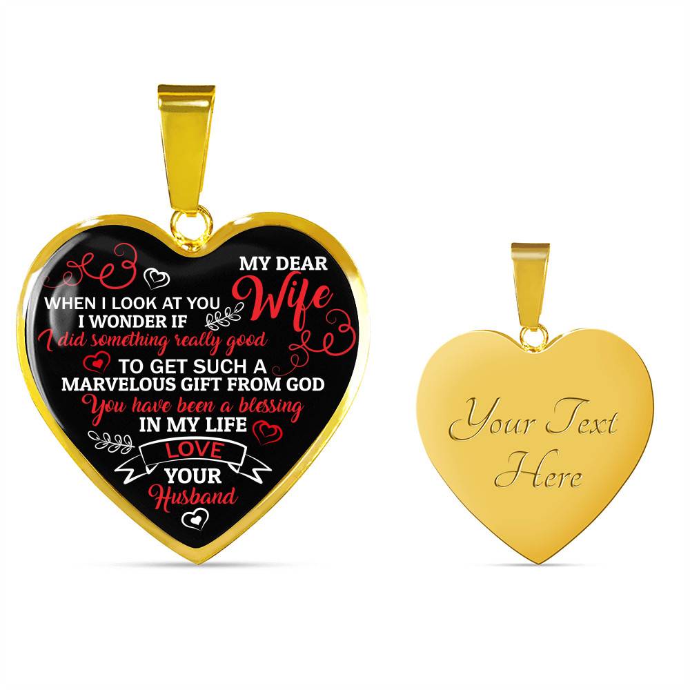 My Dear Wife When I Look At You Heart Pendant Necklace - Wife Necklace From Husband - Wife Jewelry Gifts