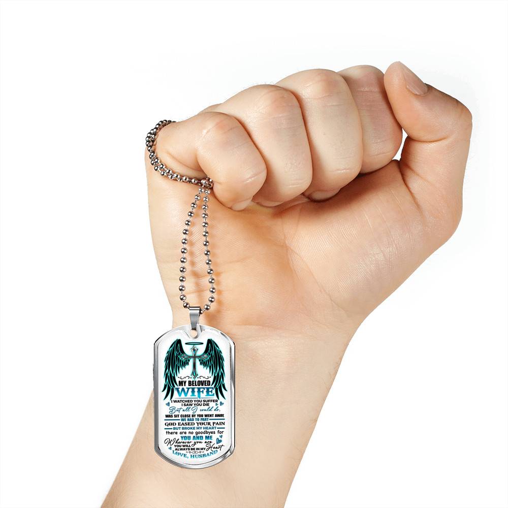 My Beloved Wife from Husband I Watched You Suffer but All I Could Do Was Sit Close By Dog Tag Pendant Necklace My Beloved Wife from Husband I Watched You Suffer but All I Could Do Was Sit Close By Dog Tag Pendant Necklace