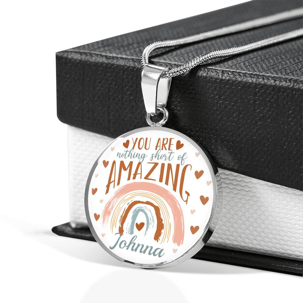 Personalized Name You Are Nothing Short of Amazing Rainbow Circle Pendant Necklace - Bangle Personalized Name You Are Nothing Short of Amazing Rainbow Circle Pendant Necklace - Bangle