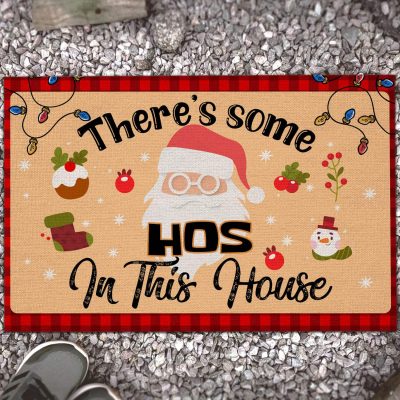 There's Some Hos in This House Indoor Outdoor DoorMat - Christmas Welcome Doormat