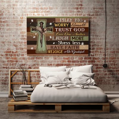 Pray Big Worry Small Trust God Love One Another Laugh More Jesus Cross Wrapped Canvas Prints - Unframed Poster