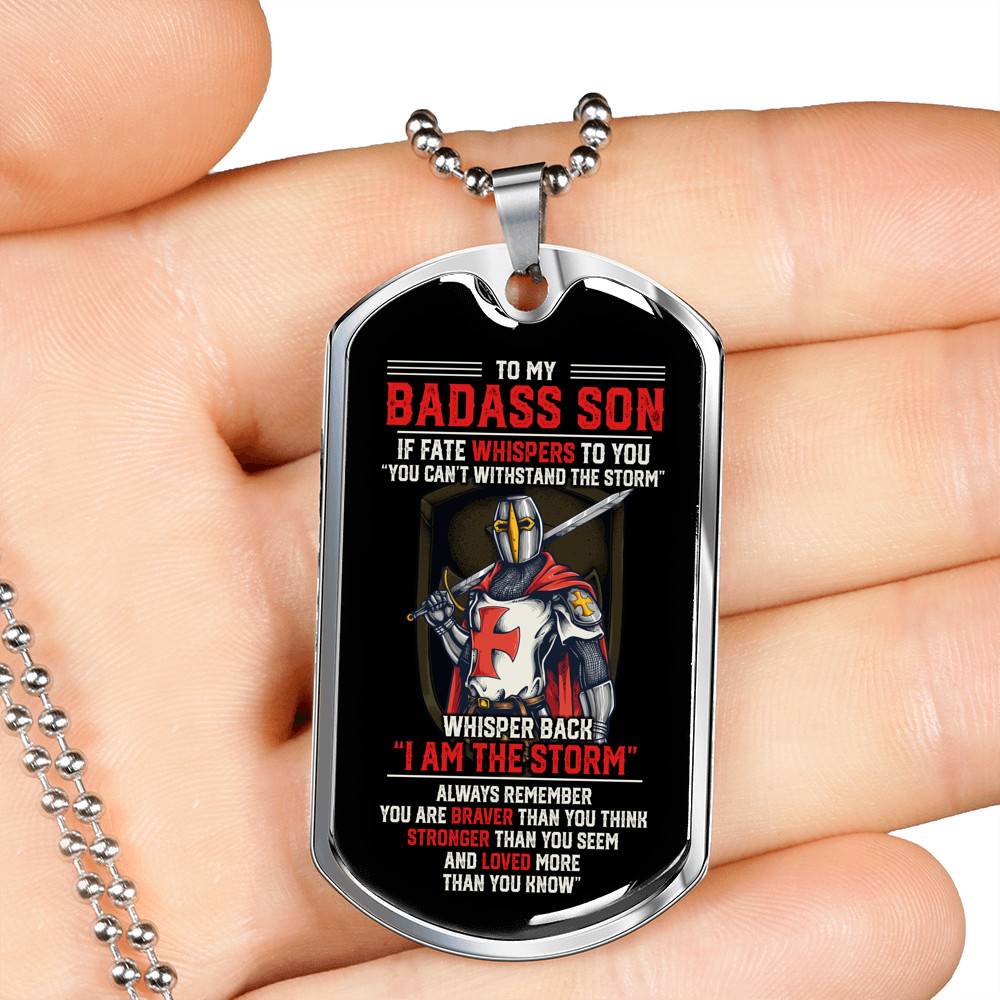 Knight Templar To My Badass Son If Fate Whispers To You You Can't Stand With The Storm Dog Tag Pendant Necklace