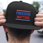 Freedom Matters Twill Cap - High-Profile Snapback Hat - Trucker Hat