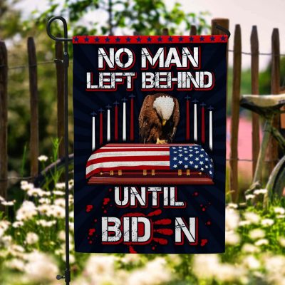 No One Left Behind Until Biden Flag - Never Forget Fallen Soldiers Afghanistan Garden Flag - House Flag