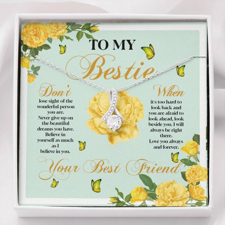 To My Bestie Don't Lose Sight Of The Wonderful Person You Are Alluring Beauty Necklace - Alluring Beauty Necklace