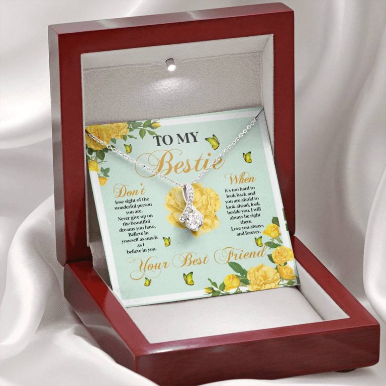 To My Bestie Don't Lose Sight Of The Wonderful Person You Are Alluring Beauty Necklace