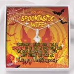 To My Spooktastic Wife Sometimes I Think That It Is So Spooky To Be This Alluring Beauty Necklace - Alluring Beauty Necklace