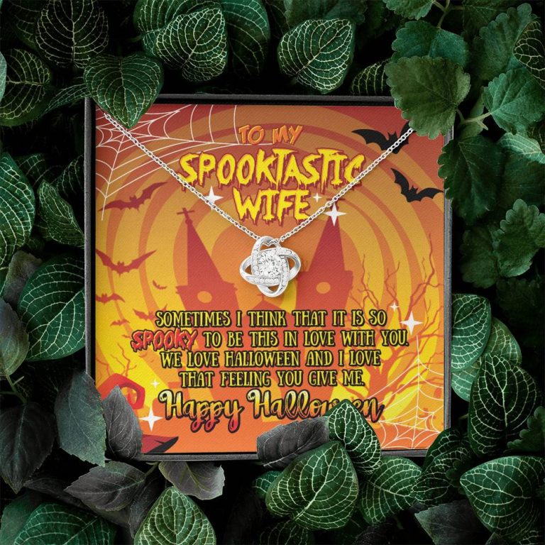 To My Spooktastic Wife Sometimes I Think That It Is So Spooky To Be This Love Knot Necklace