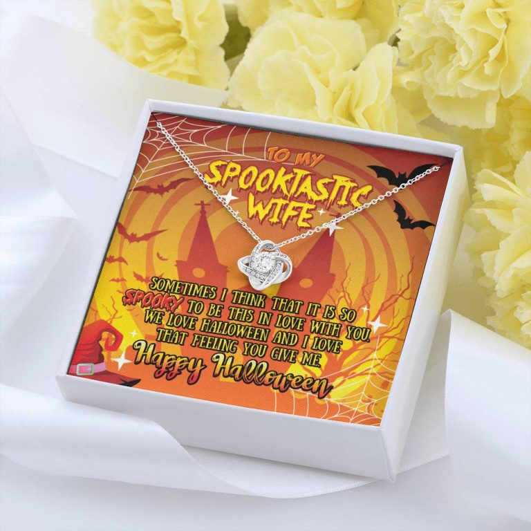 To My Spooktastic Wife Sometimes I Think That It Is So Spooky To Be This Love Knot Necklace