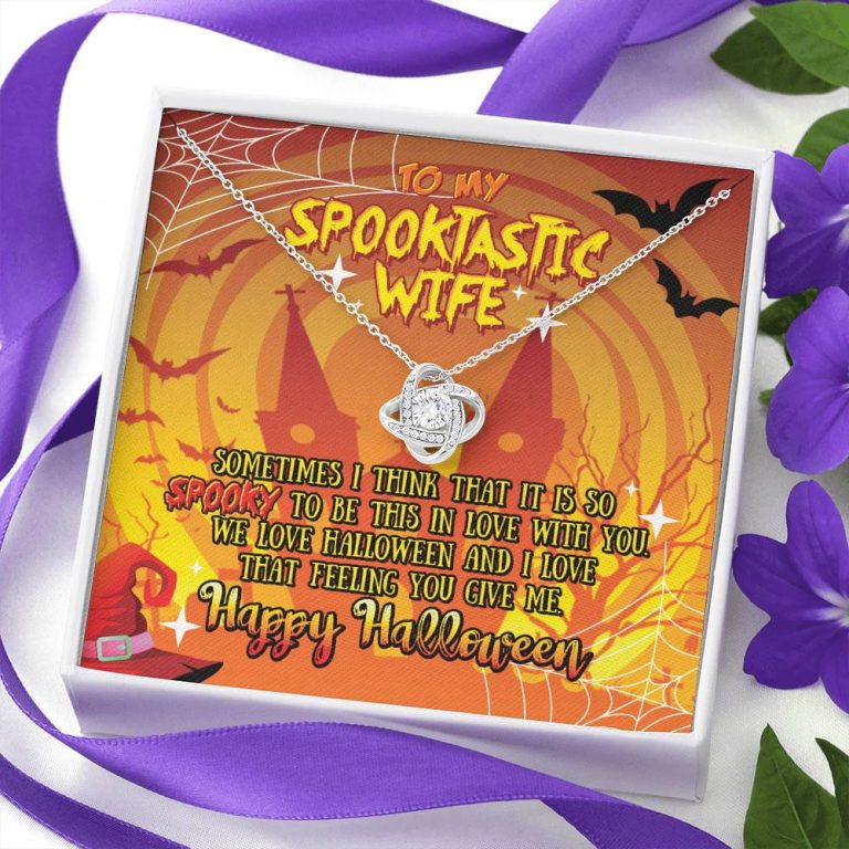 To My Spooktastic Wife Sometimes I Think That It Is So Spooky To Be This Love Knot Necklace