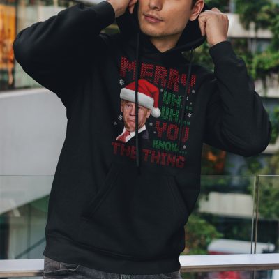 Alternative view of Funny Joe Biden Merry Uh Oh You Know The Thing Ugly Christmas Hoodie - Sweatshirt - Long Sleeve Shirt