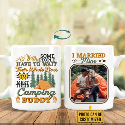 Alternative view of Custom Photo Some People Have To Wait Their Whole Lives To Meet Their Camping Buddy Print On 2 Sides Coffee Mug