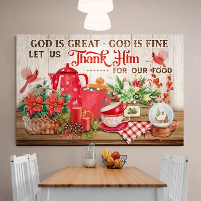 God Is Great God Is Fine Let Us Thank Him for Our Food Vintage Canvas Prints - Thanksgiving Home Decor Wall Art - Poster