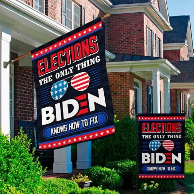 Alternative view of Elections The Only Thing Biden Knows How To Fix Flag - Funny Impeach Joe Biden Garden Flag - House Flag
