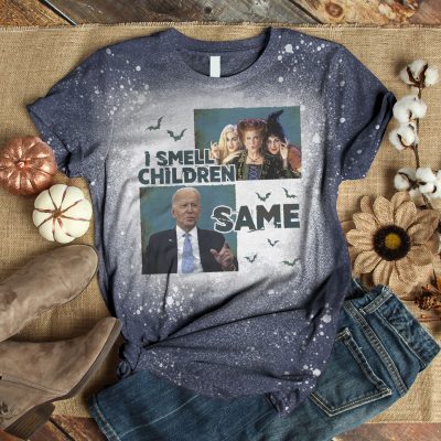 I Smell Children Same Funny Biden Bleached T-Shirt - Funny Sanderson Sisters Biden Shirt