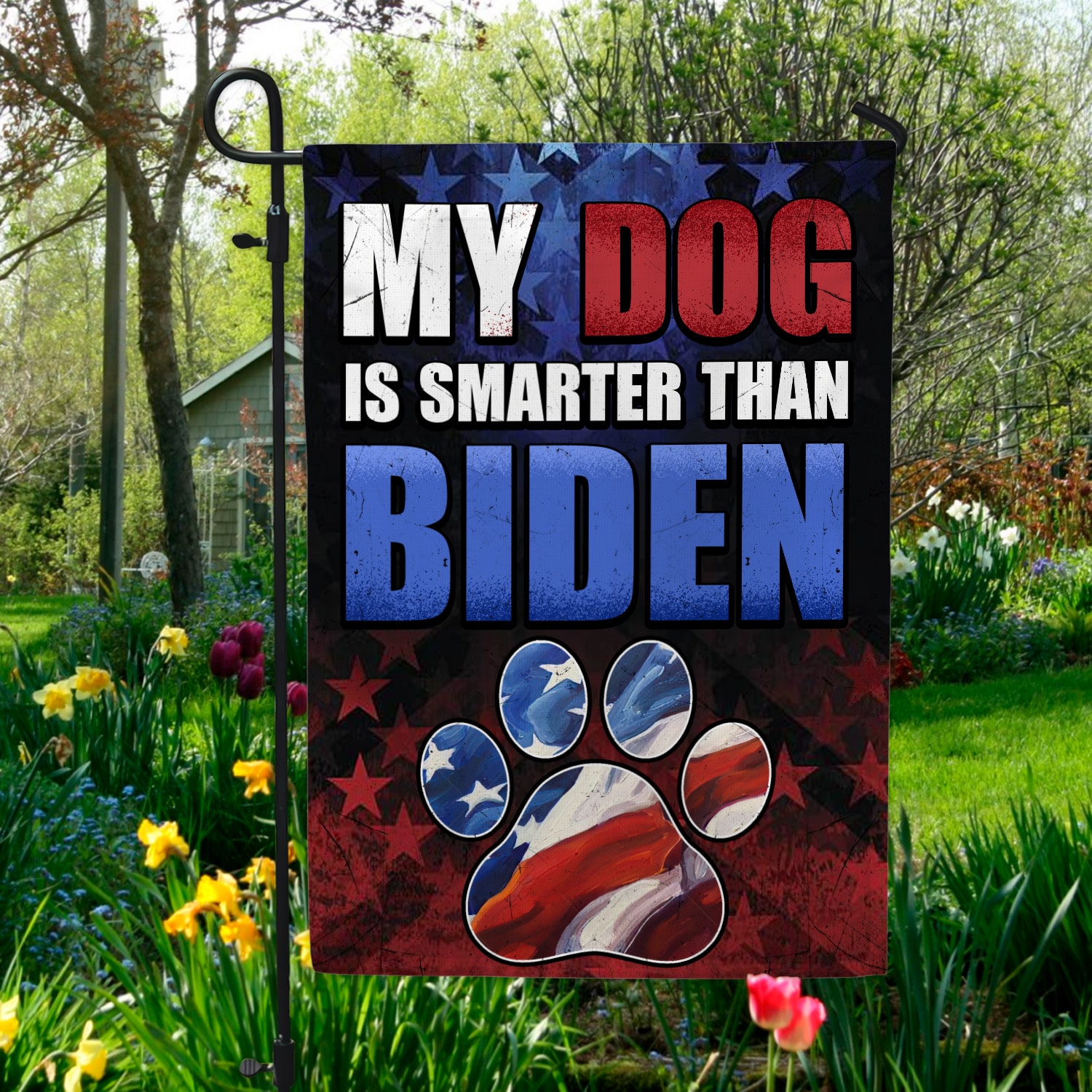 3KT. MY Dog Is Smarter Than Biden-30x40 Garden Flag Mockup 5
