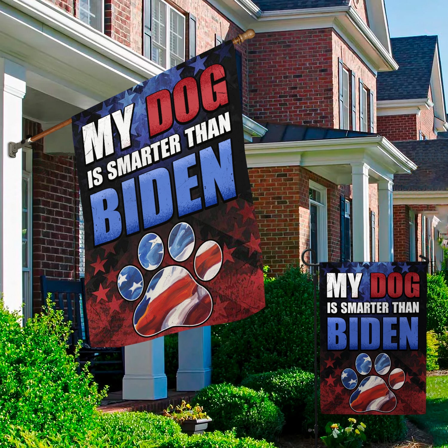 3KT. MY Dog Is Smarter Than Biden-30x40 Garden & House Mockup 2