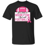 7TM. Wear Pink And Football (), Black, Unisex T-Shirt