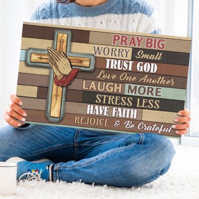 Alternative view of Pray Big Worry Small Trust God Love One Another Faith Wall Decor Gallery Wrapped Framed Canvas Print - Home Decor Wall Art