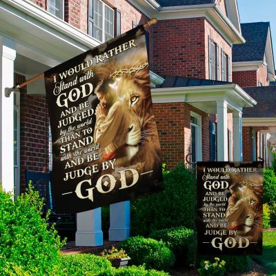 Alternative view of I Would Rather Stand with God and Be Judged by The World Jesus Faith Outdoor Indoor Decorative Garden Flag - House Flag
