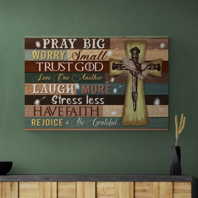 Alternative view of Pray Big Worry Small Trust God Love One Another Wall Decor Gallery Wrapped Framed Canvas Print - Home Decor Wall Art