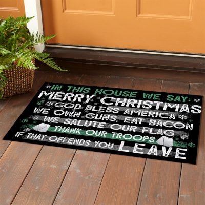Alternative view of In This House We Say Merry Christmas God Bless America We Own Guns Eat Bacon House Doormat - Outdoor Indoor Doormat