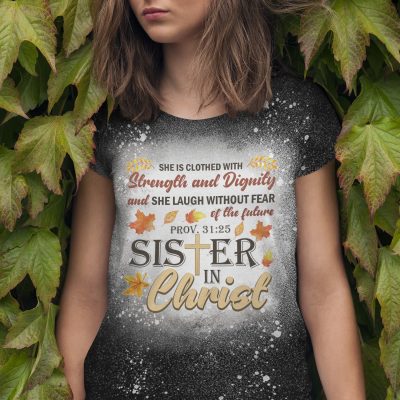 8. Sisters In Christ (bleached Shirt) Bleached Mockup 4