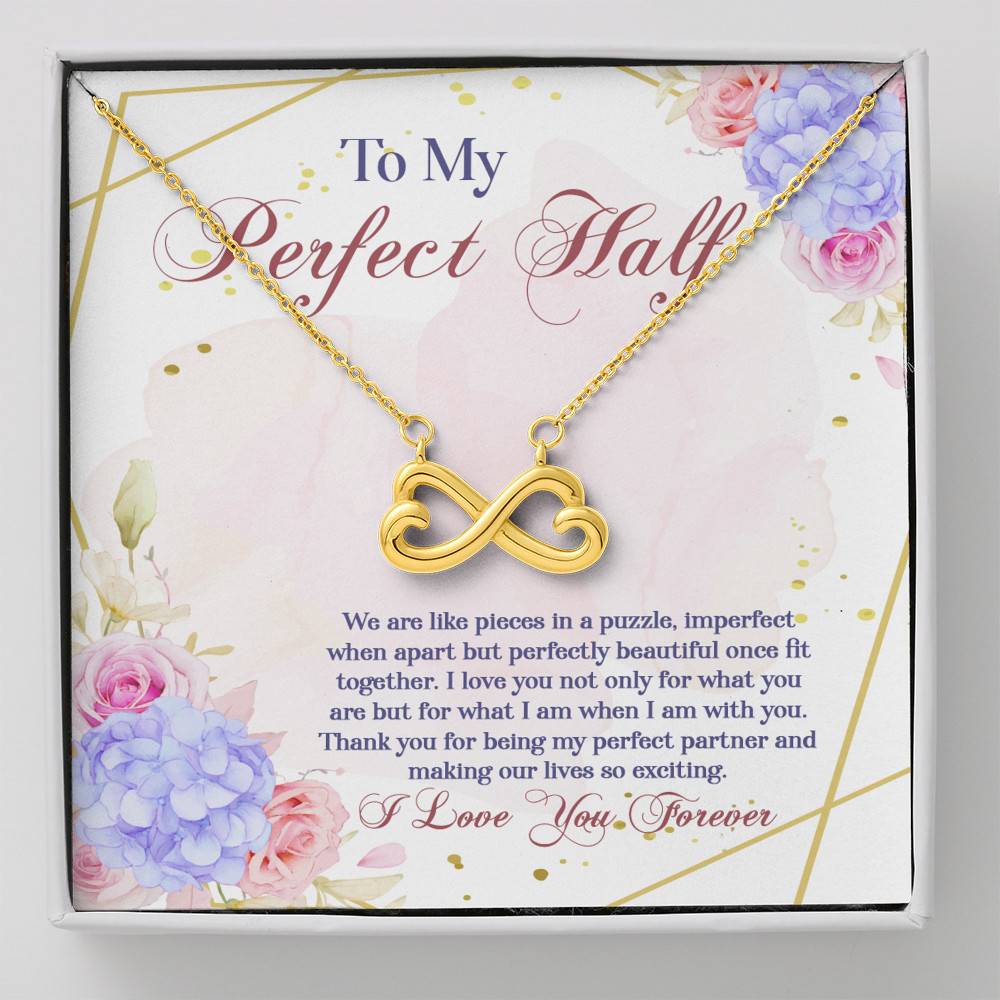 To My Perfect Half We Are Like Pieces In A Puzzle Imperfect When Apart Infinity Heart Pendant Necklace - Infinity Heart Necklace (18K Yellow Gold) To My Perfect Half We Are Like Pieces In A Puzzle Imperfect When Apart Infinity Heart Pendant Necklace - Infinity Heart Necklace (18K Yellow Gold)