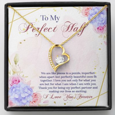 To My Perfect Half We Are Like Pieces In A Puzzle Imperfect When Apart Forever Love Heart Pendant Necklace Forever Love Necklace (18k Yellow Gold)