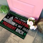 6vt. Old President All I Want Doormat Doormat Mockup 4