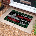 6vt. Old President All I Want Doormat Doormat Mockup 10