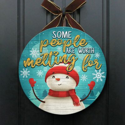 Alternative view of Some People Are Worth Melting For Merry Christmas Circle Wooden Door Sign - Front Porch Sign Outdoor Decor