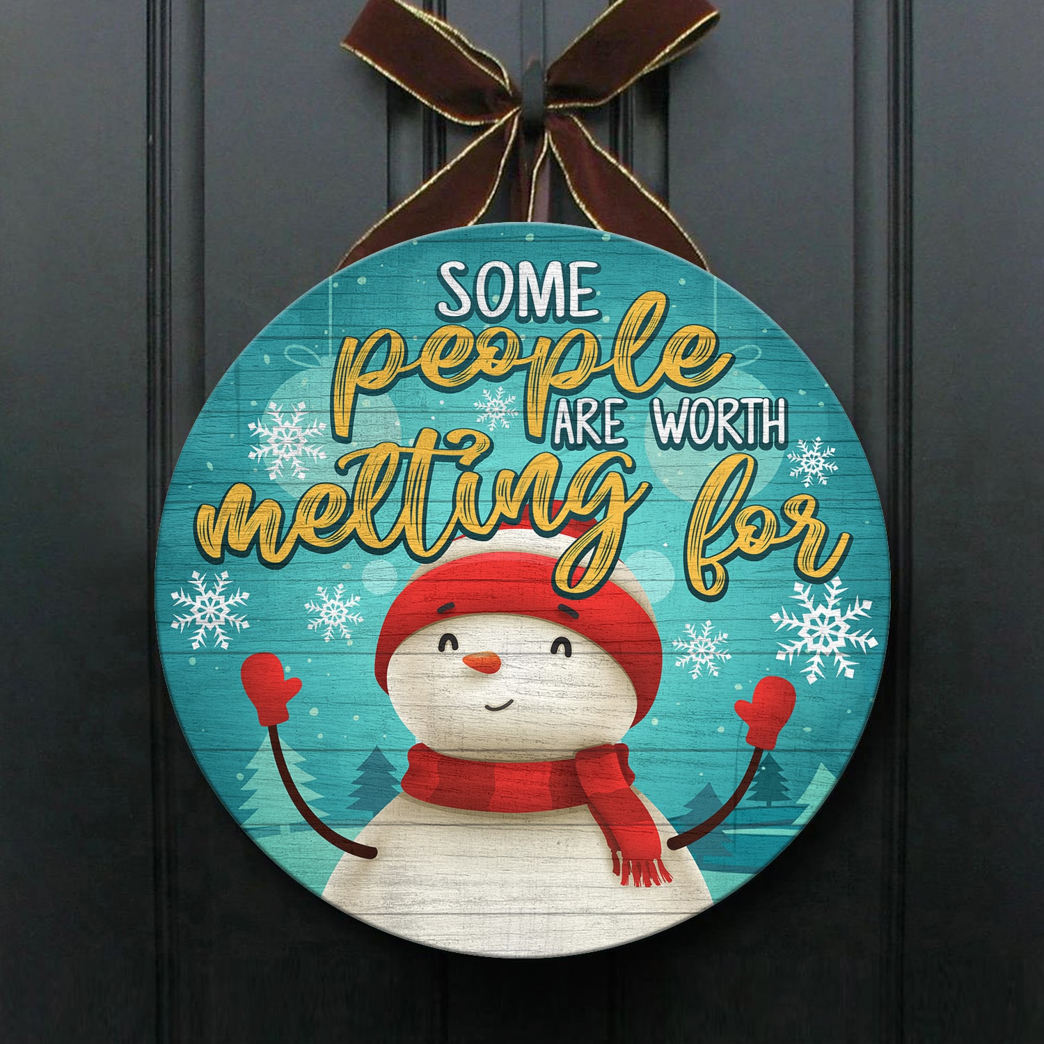 2Th. Some People Are Worth Melting For (5) Door Sign Mockup 1