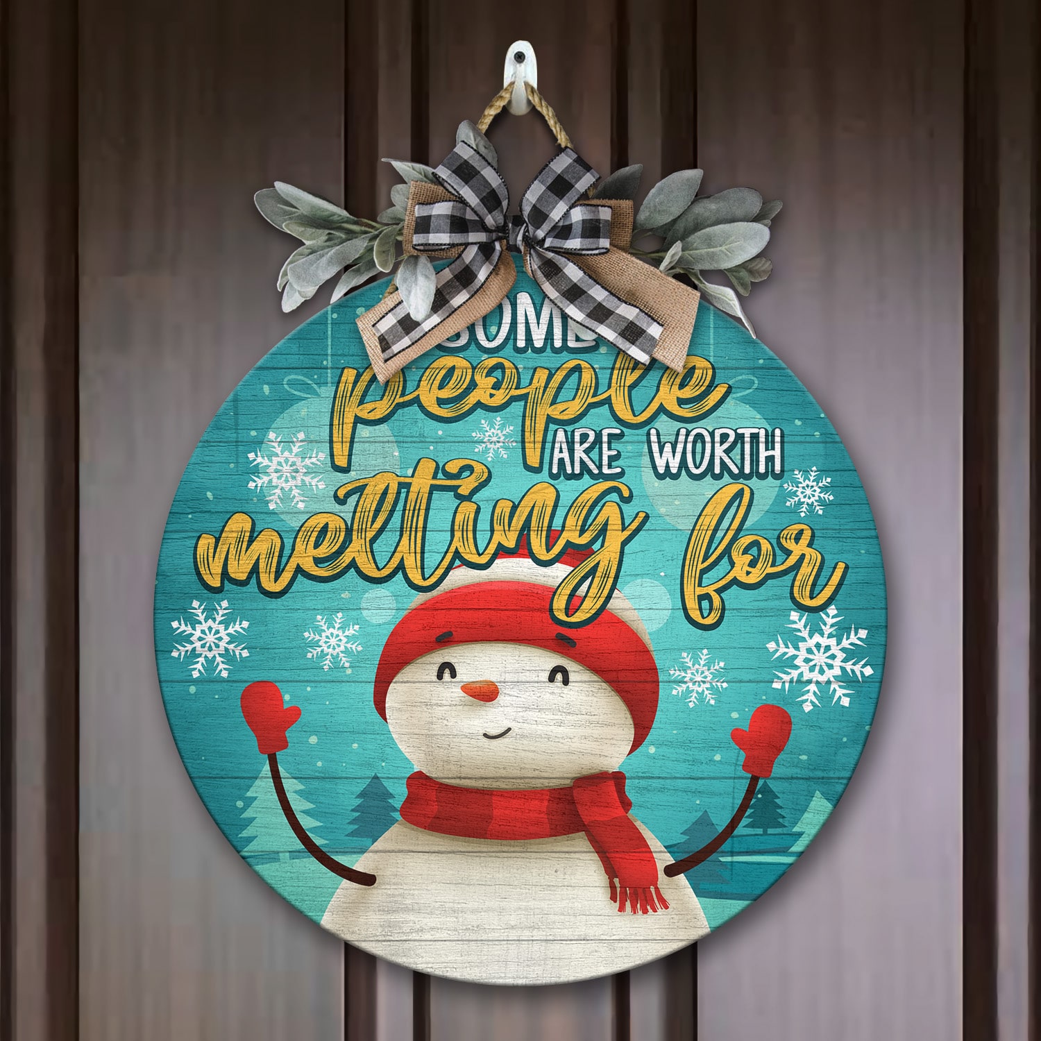 2Th. Some People Are Worth Melting For (5) Door Sign Mockup 7