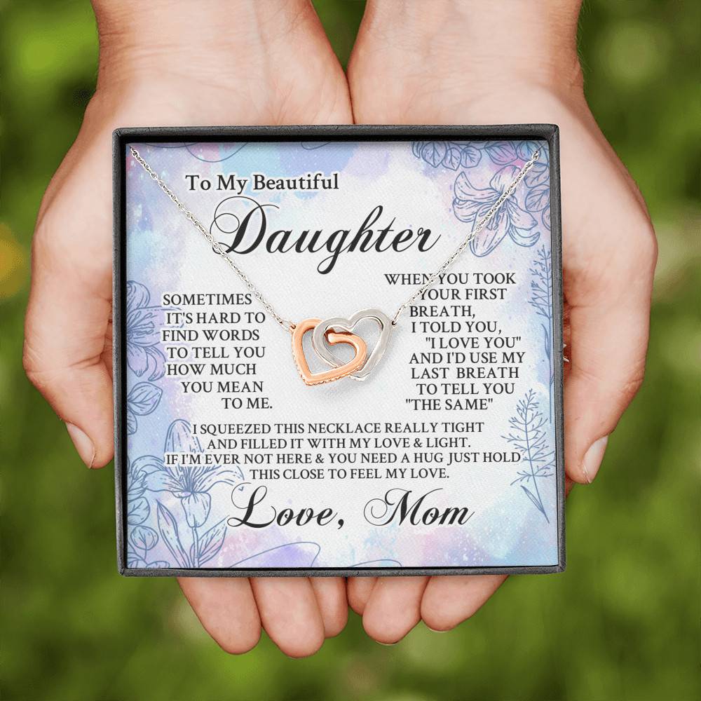 From Mom To My Beautiful Daughter Sometimes It's Hard To Find Words Interlocking Hearts Pendant Necklace From Mom To My Beautiful Daughter Sometimes It's Hard To Find Words Interlocking Hearts Pendant Necklace