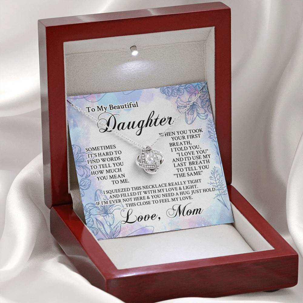 From Mom To My Beautiful Daughter Sometimes It's Hard To Find Words Love Knot Necklace