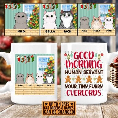 Personalized Cat Breed Good Morning Human Servant Your Tiny Furry Overlord Christmas Ceramic Coffee Mug