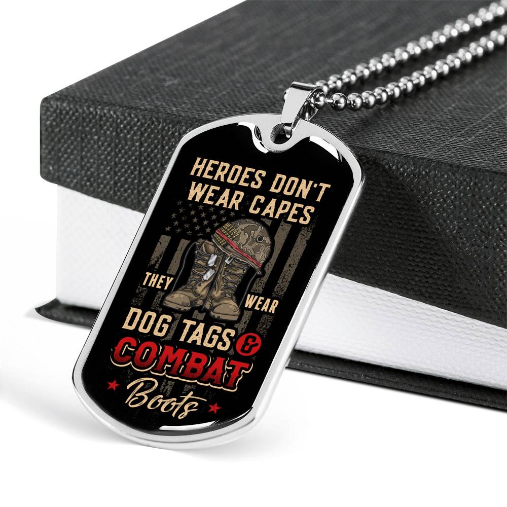 Heroes Don't Wear Capes They Wear Dog Tags And Combat Boots Veteran Dog Tag Pendant Necklace