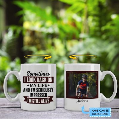 Alternative view of Personalized Sometimes I Look Back on My Life I'm Seriously Impressed I'm Still Alive Ceramic Coffee Mug - Travel Mug