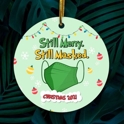 Still Merry Still Masked Christmas 2021 Decorative Christmas Ornament - Flat Circle Ornament